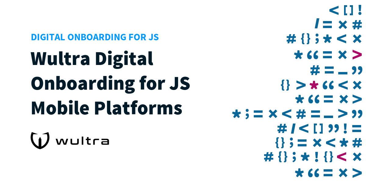 Wultra Digital Onboarding for JS Mobile Platforms | Wultra Developer Portal
