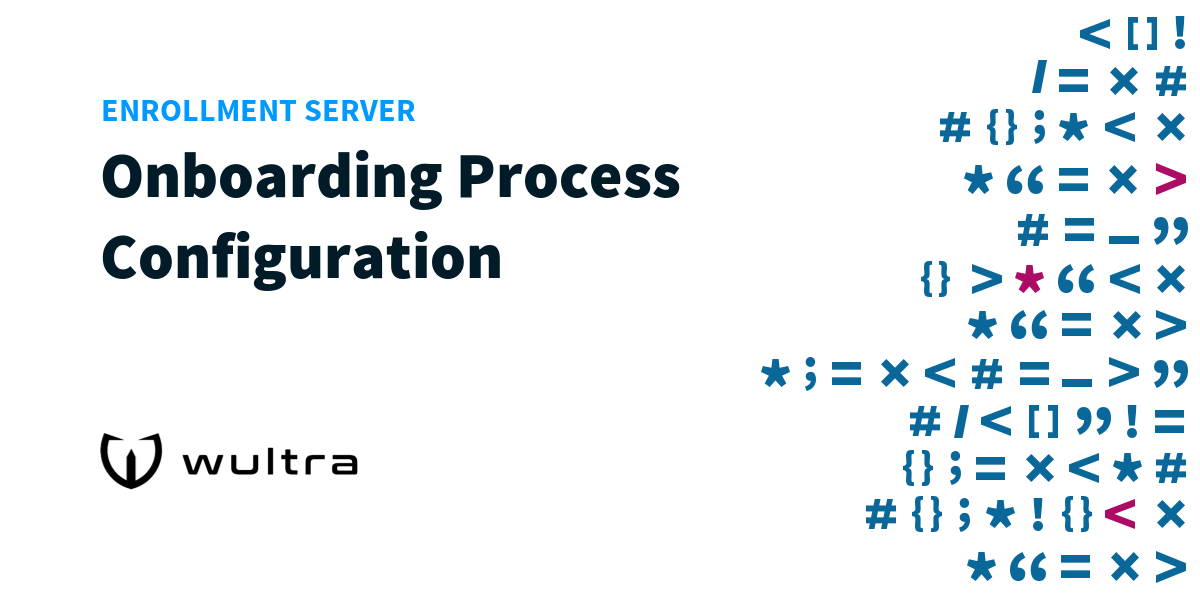 Enrollment Server: Onboarding Process Configuration | Wultra Developer ...