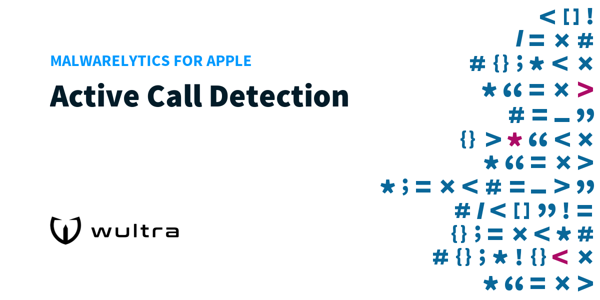 Malwarelytics for Apple: Active Call Detection | Wultra Developer Portal