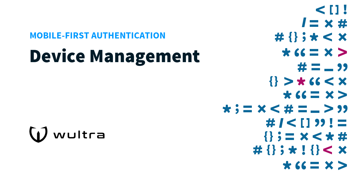 Device Management | Wultra Developer Portal