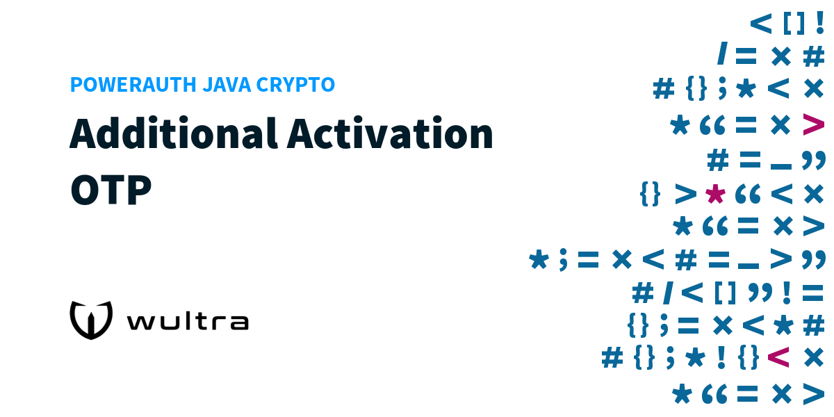 PowerAuth Java Crypto: Additional Activation OTP | Wultra Developer Portal