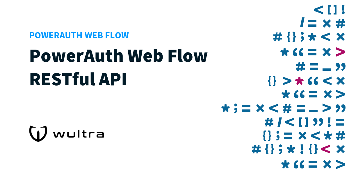 PowerAuth Web Flow: PowerAuth Web Flow RESTful API | Wultra Developer ...