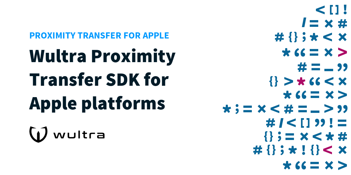 Wultra Proximity Transfer SDK for Apple platforms | Wultra Developer Portal
