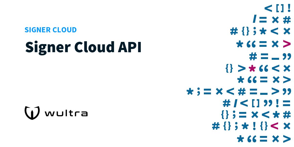 Signer Cloud: Signer Cloud API | Wultra Developer Portal